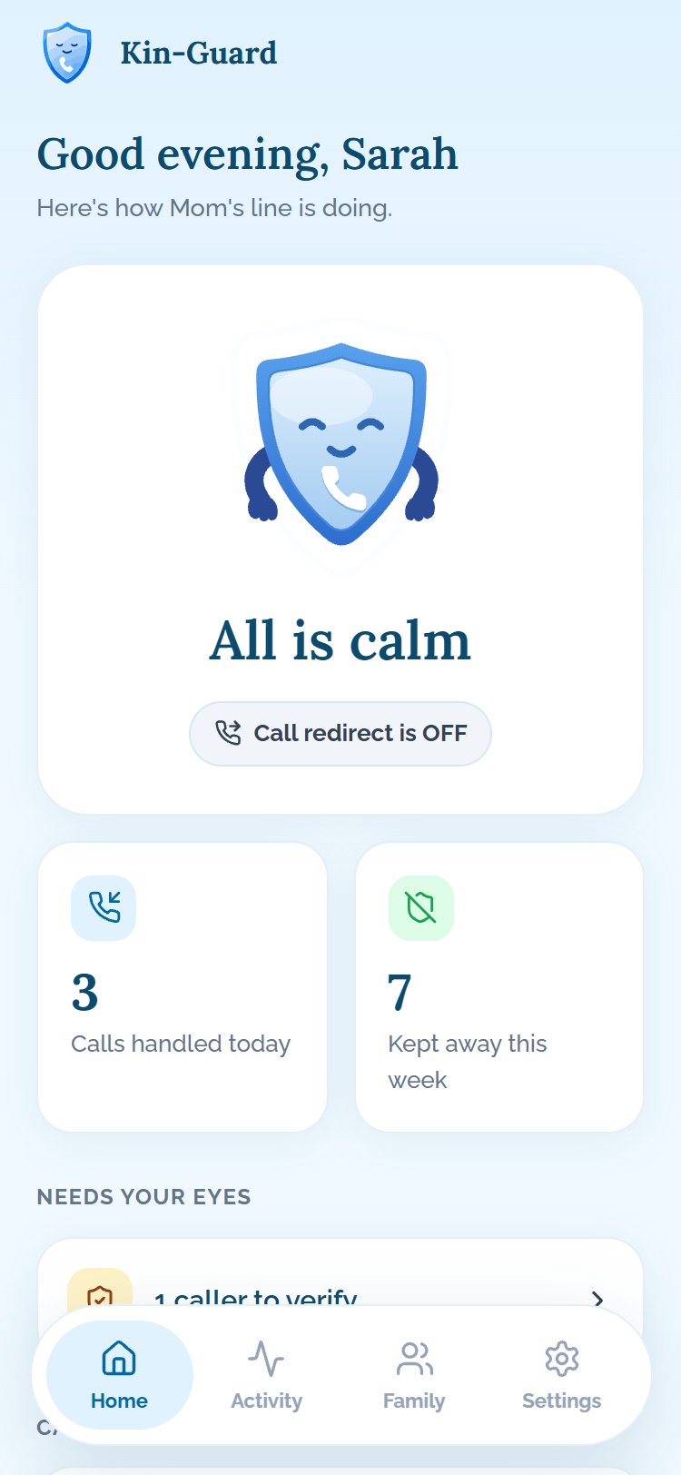 Application Kin-Guard : écran d'accueil avec la mascotte bouclier souriante, statut « All is calm », 3 appels gérés aujourd'hui et 7 tenus à distance cette semaine.